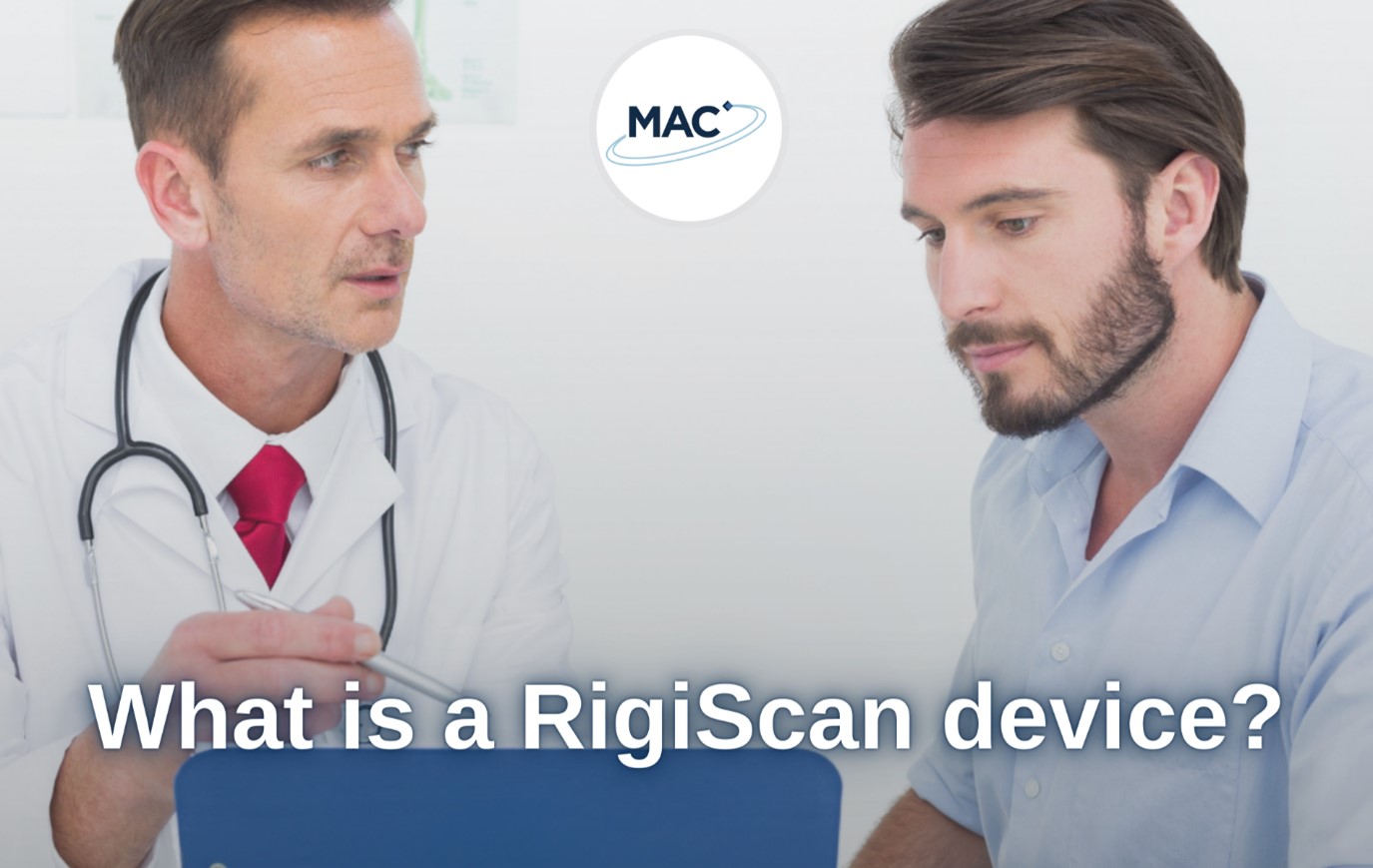 What is a RigiScan device