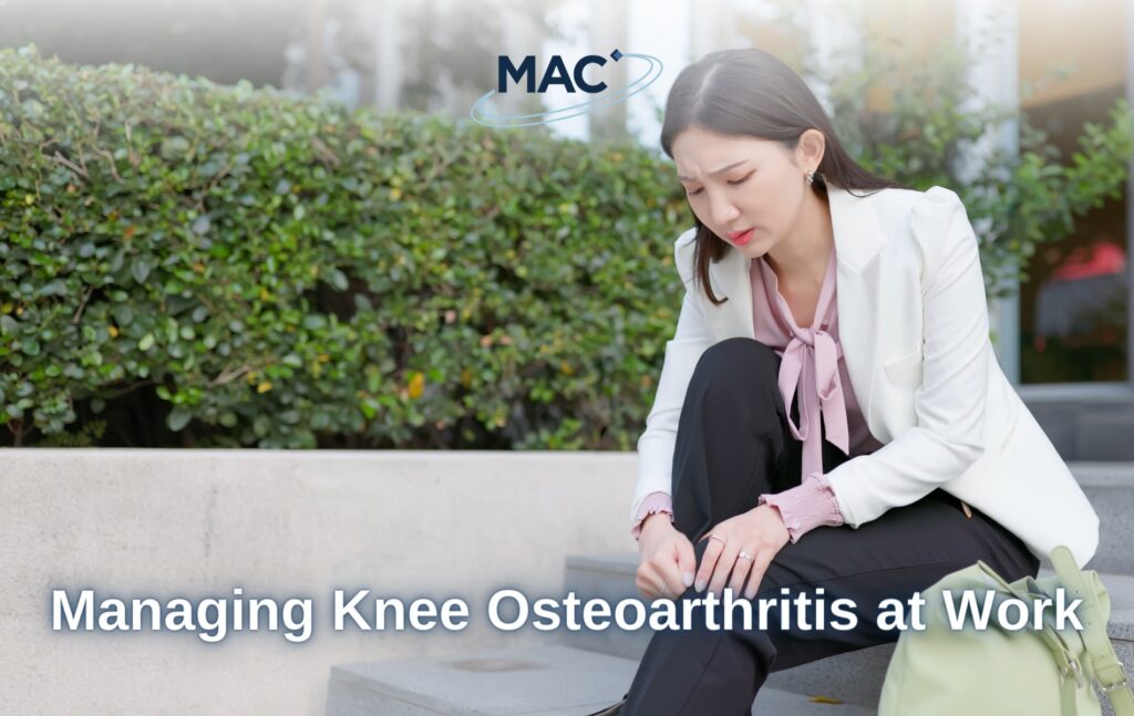 Managing Knee Osteoarthritis At Work - MAC Clinical Research