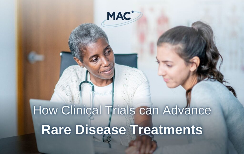 How Clinical Trials Can Advance Rare Disease Treatments Mac Clinical Research 0934