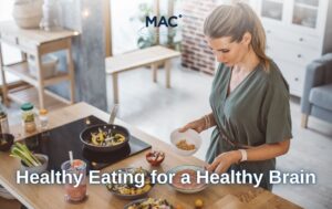 Healthy Eating for a Healthy Brain