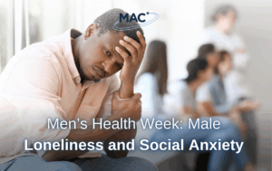 The Rise in Men’s Loneliness and Social Anxiety