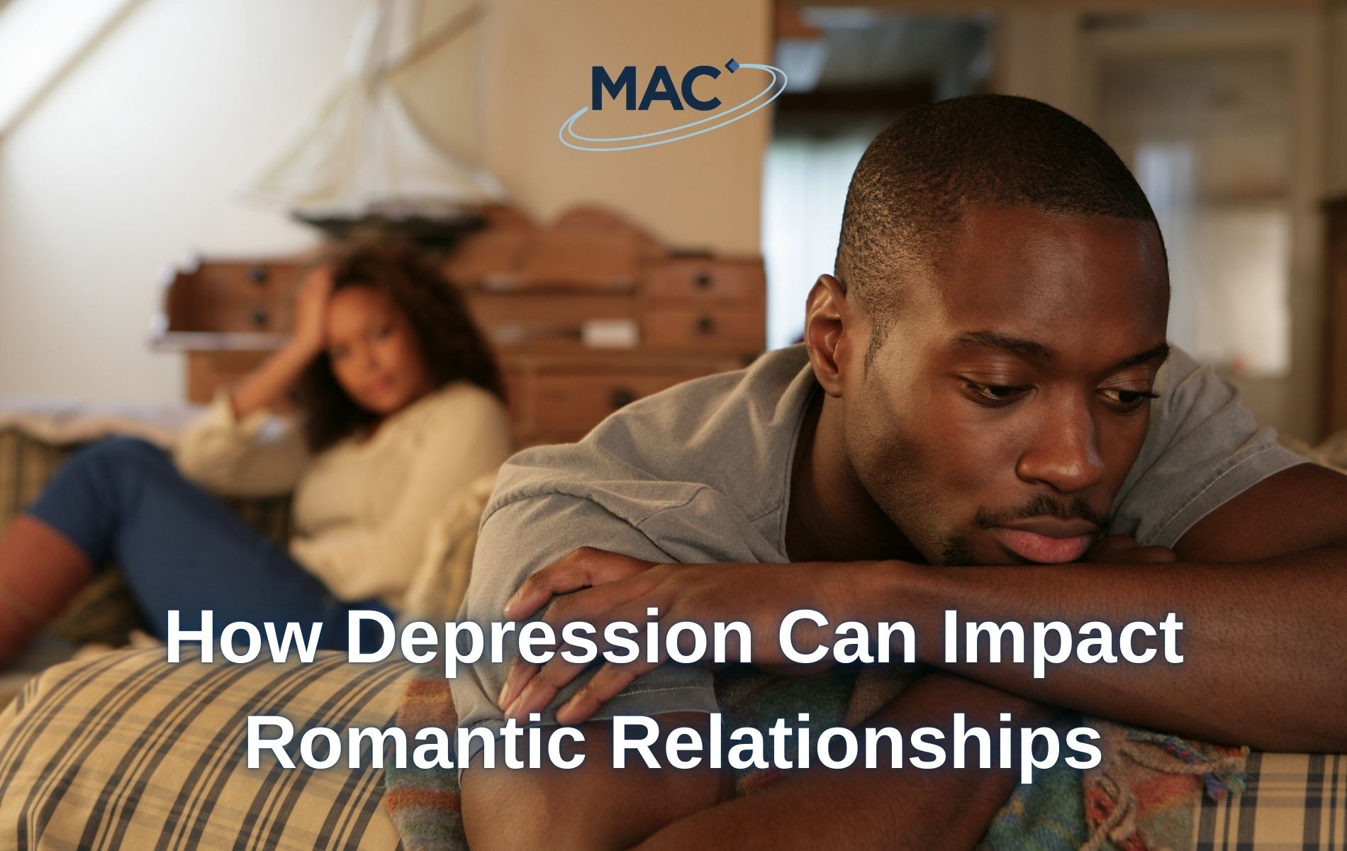 How Depression Can Impact Romantic Relationships