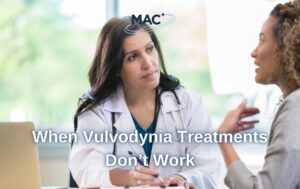 When Vulvodynia Treatments Don’t Work