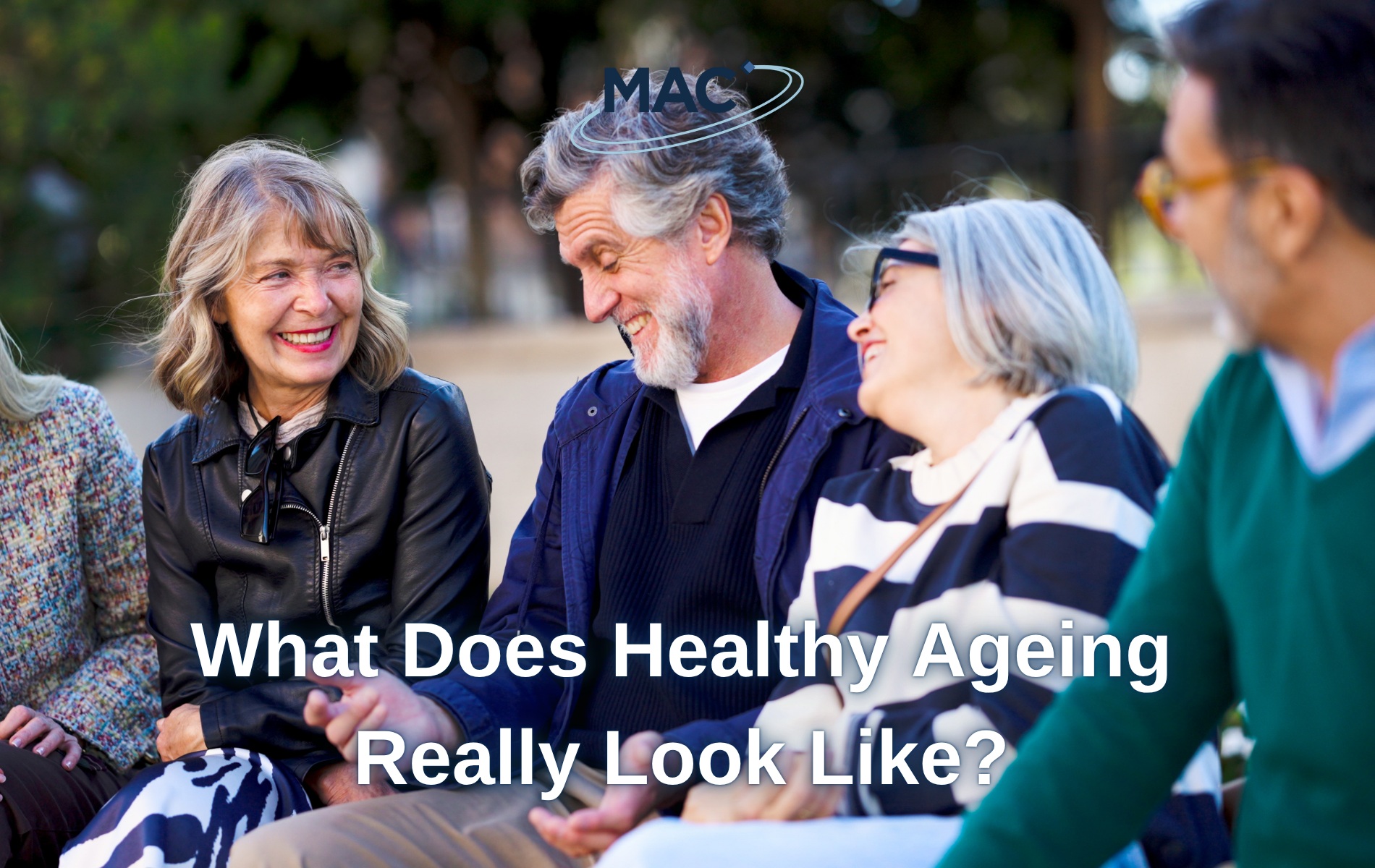 What Does Healthy Ageing Really Look Like?