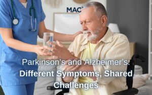 Parkinson’s and Alzheimer’s: Different Symptoms, Shared Challenges